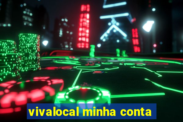 vivalocal minha conta